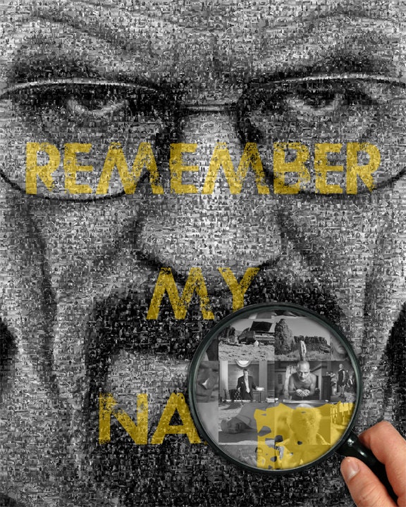 BREAKING BAD HEISENBERG Remember My Name Mosaic By EpicInk