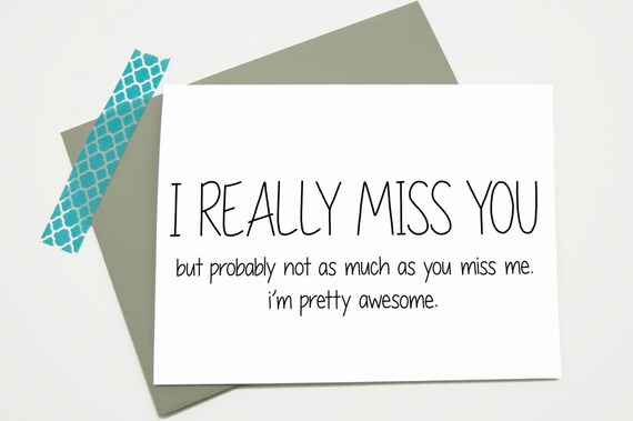 Funny I Miss You Card I Really Miss You But by CheekyKumquat