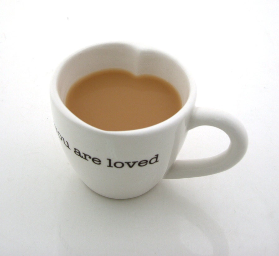 Valentines Day You are Loved teacup in white with heart shaped interior - LennyMud