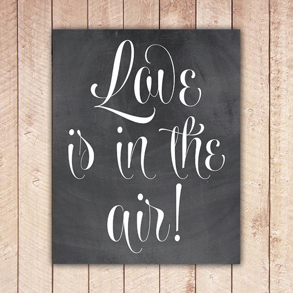 Chalkboard Valentine Printable Art Print, Instant Download, Home Decor, Calligraphy Decor, Love is in the Air - RosieAndViolets