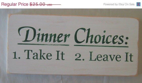 On Sale Dinner Choices Take It Leave It By Cottagesignshoppe