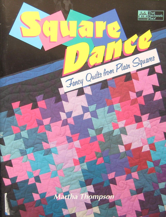 Square Dance Quilt Pattern Book by Martha Thompson