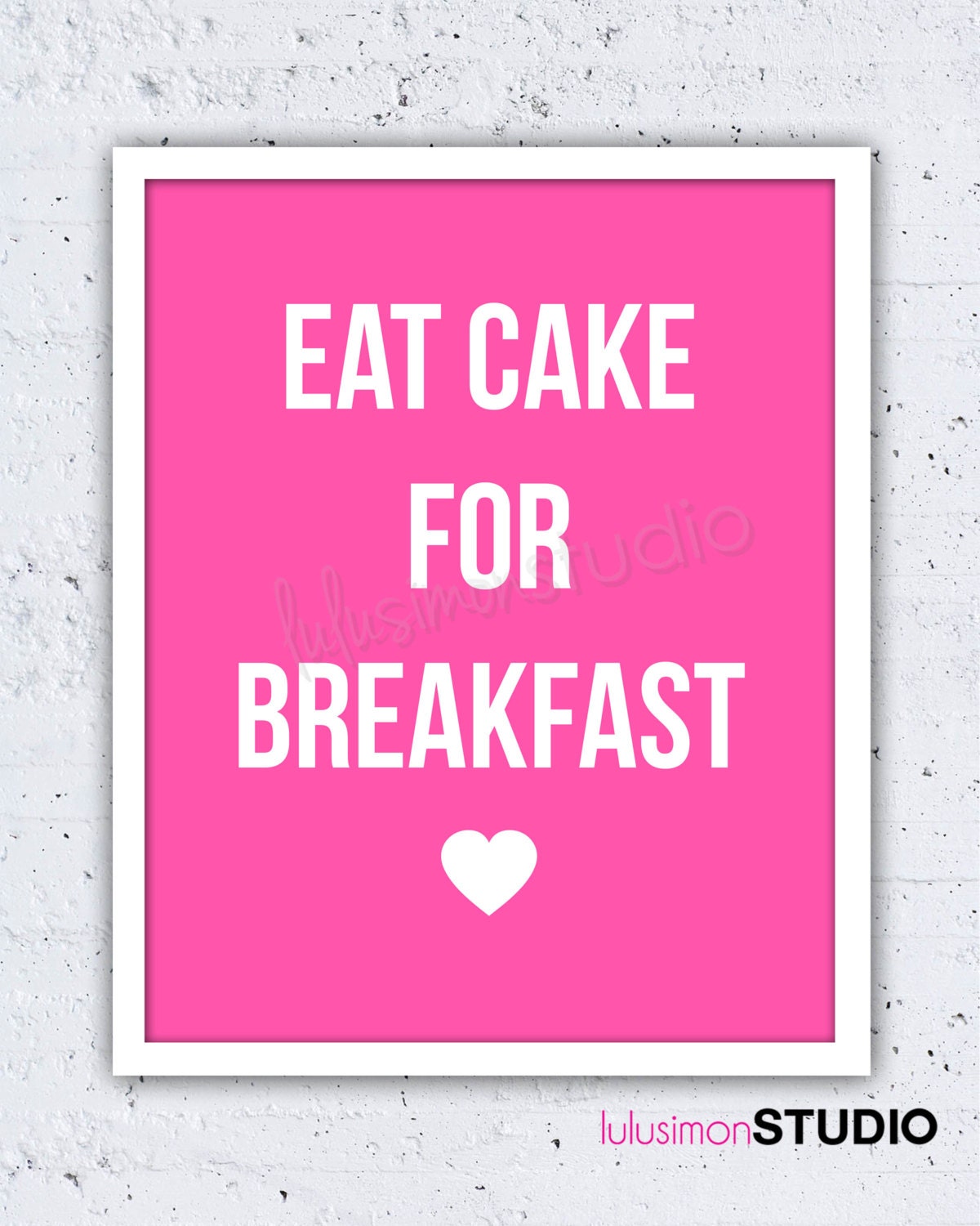 Wall Decor Home Decor Eat Cake For Breakfast by