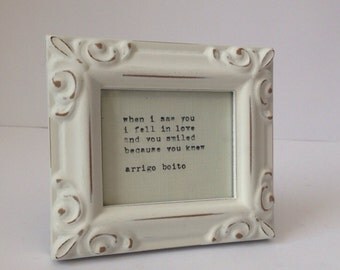 ... FRAMED Quote in Rustic, Distressed White Frame. Love And Romance