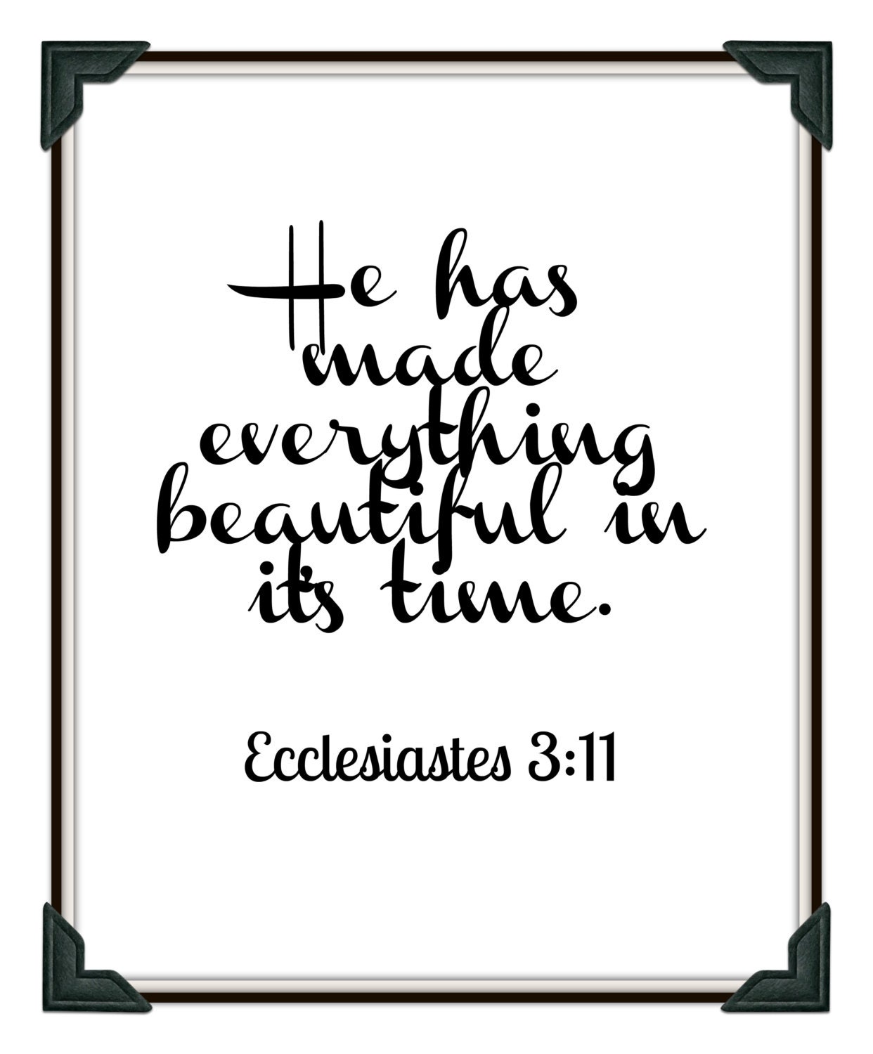 Bible Verse Printable Ecclesiastes 3 11 By Whatthebiblesaid