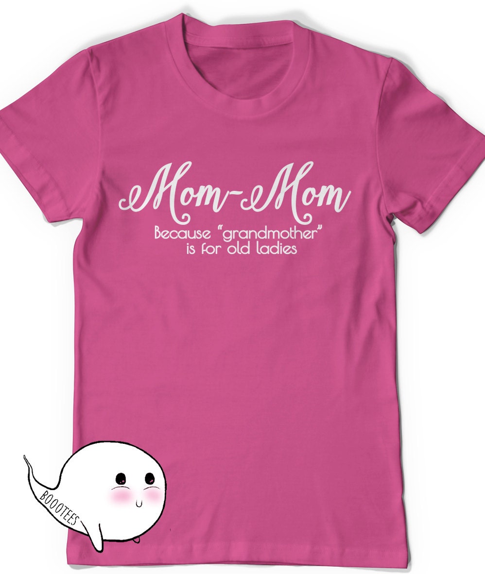 Funny Grandma Tee Grandmother T Shirt T Shirt Mother By Boootees 0843