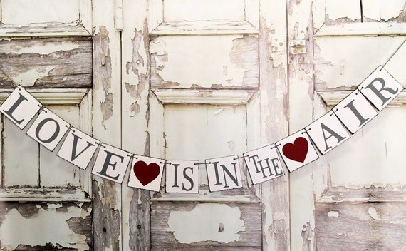 WEDDING BANNERS-Engagement Signs-Wedding Signs-Love is in the AIR Rustic Wedding Decor