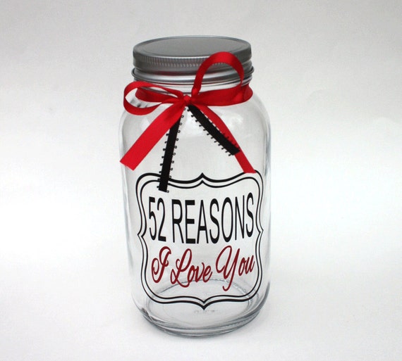 52 Reasons I Love You Weekly Reason I Love You Mason Jar