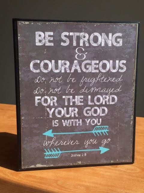 Be Strong And Courageous Joshua 1 9 Wooden Sign By Bethborder