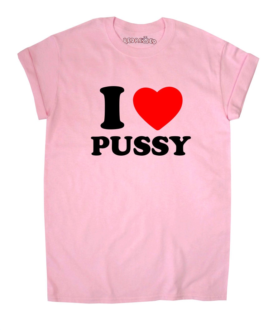 Items Similar To I Heart Pussy T Shirt S I Love Pussy Retro