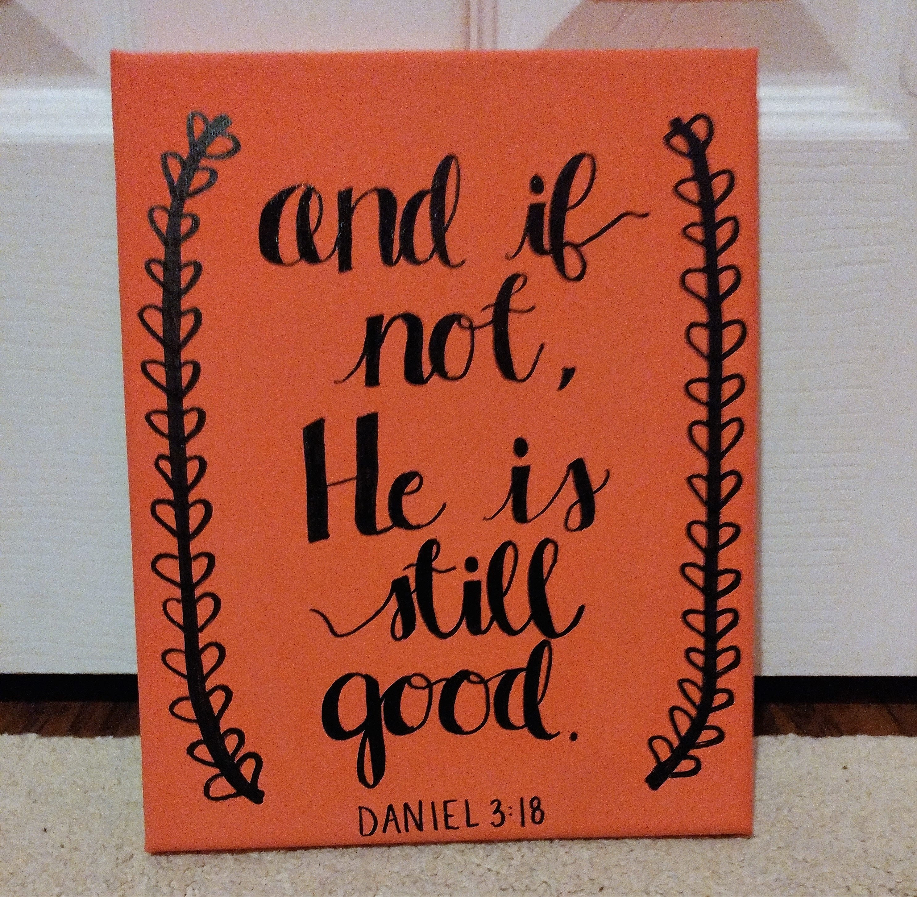 And If Not He Is Still Good Daniel 3 18 Canvas Scripture