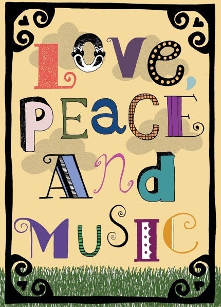 Love, Peace and Music print