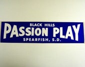 spearfish south dakota vintage passion play bumper sticker