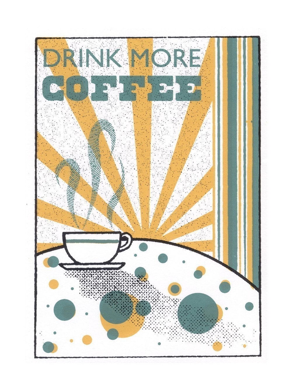 Drink More Coffee