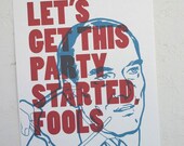 Let's Get This Party Started, Fools Poster