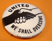 Vintage Civil Rights 1960s Pinback United We Shall Overcome Black White Hands Unity