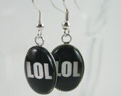 LOL Geeky Internet Glass Earrings. White on Black. Laugh out Loud. Nerdy Jewelry.