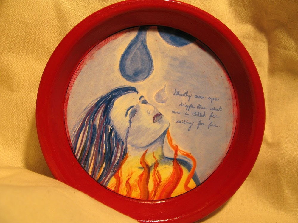 Teardrops and Fire Dish