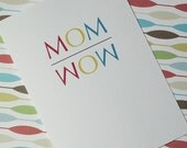 MOM WOW Mother's Day Card