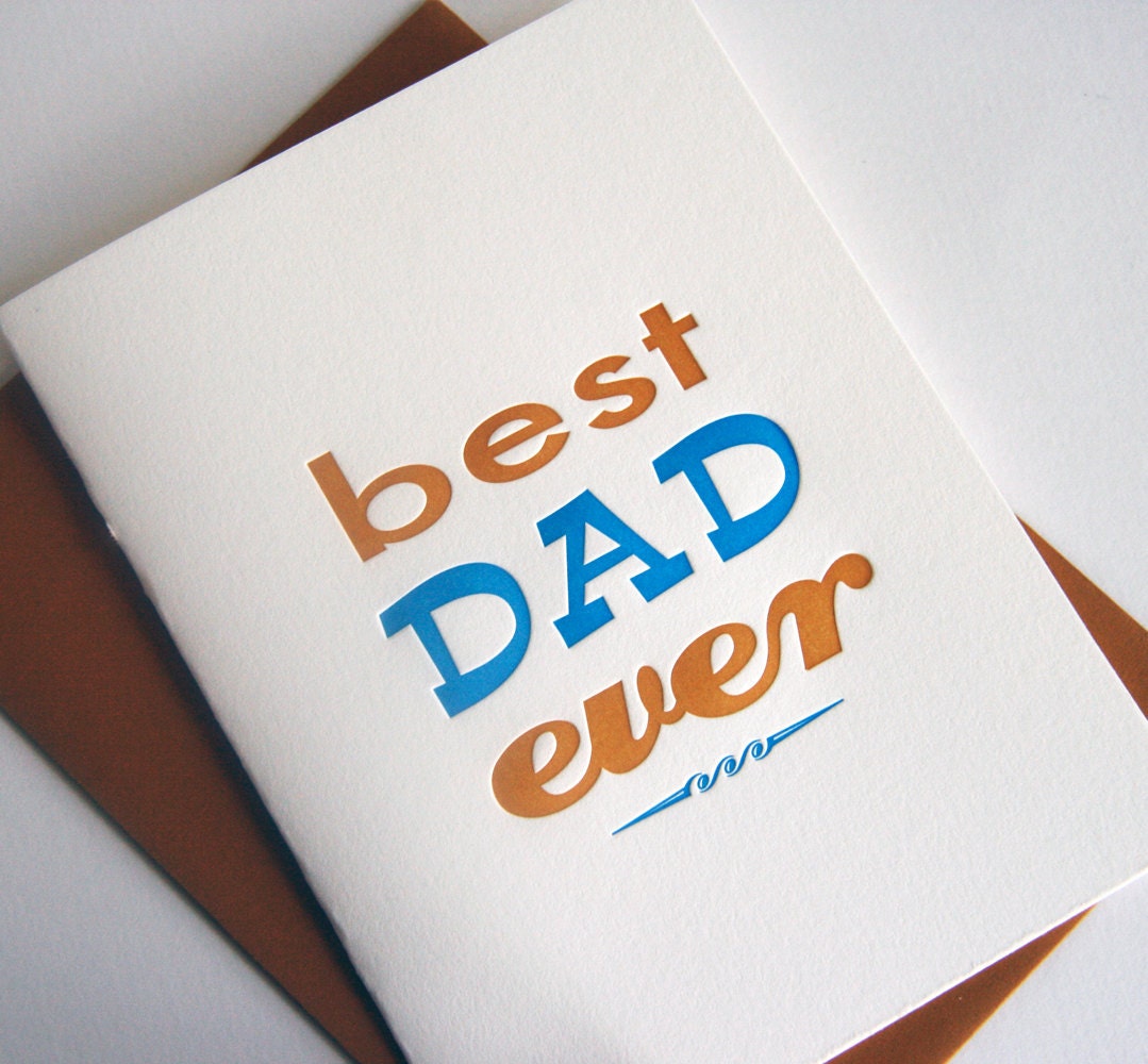 Best Dad Ever - letterpress Father's Day card - blank inside