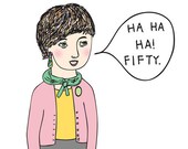 Birthday Card - Ha Ha Ha Fifty 50 - (Girl Version)