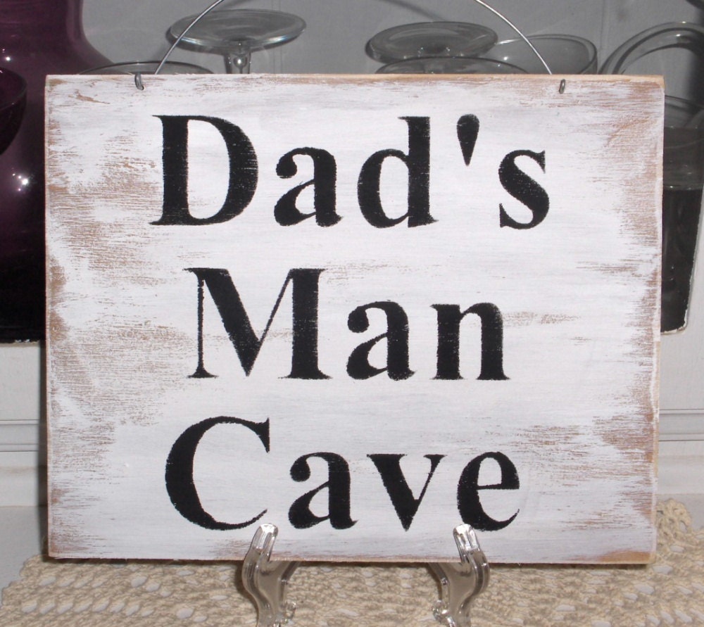 Dad's Man Cave White Wood Sign Fathers Day Gift Manly Male Birthday Gift
