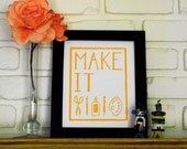 Linocut Print- "Make It"  Craft Poster - 8 x 10 inches - Yellow and White