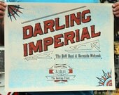 Darling Imperial Screen Printed Poster