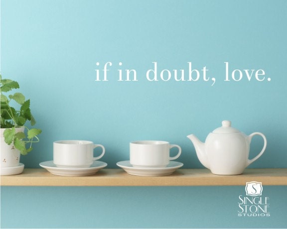 Wall Decals Quote If In Doubt Love - Vinyl Sticker Art