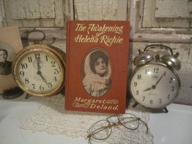 Antique Book - The Awakening of Helena Richie - 1906 - by Margaret Deland