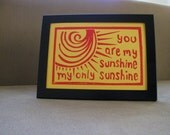 You Are My Sunshine Nursery Art - Lino-Cut - 4 x 6 Image Size