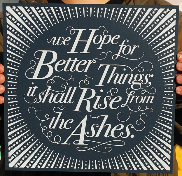 We Hope For Better Things Screen Print