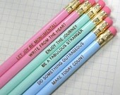 Let joy be monumental. Write from the heart. Enjoy the journey. Inspiring pencil 6 pack in pastel.