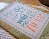 Vintage Map Giclee Print - Your One Wild and Precious Life - Mary Oliver Quote - 8" x 10"