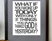 What If You Woke Up Printable PDF Inspirational Quote 8x10 Digital Printable Download