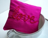 Valentine's Gift  of Love Lavender Sachet Hand Embroidered by Dolce Dreams