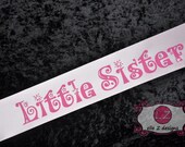 Pink Little Sister Sash with Rhinestone Bling Photo Prop