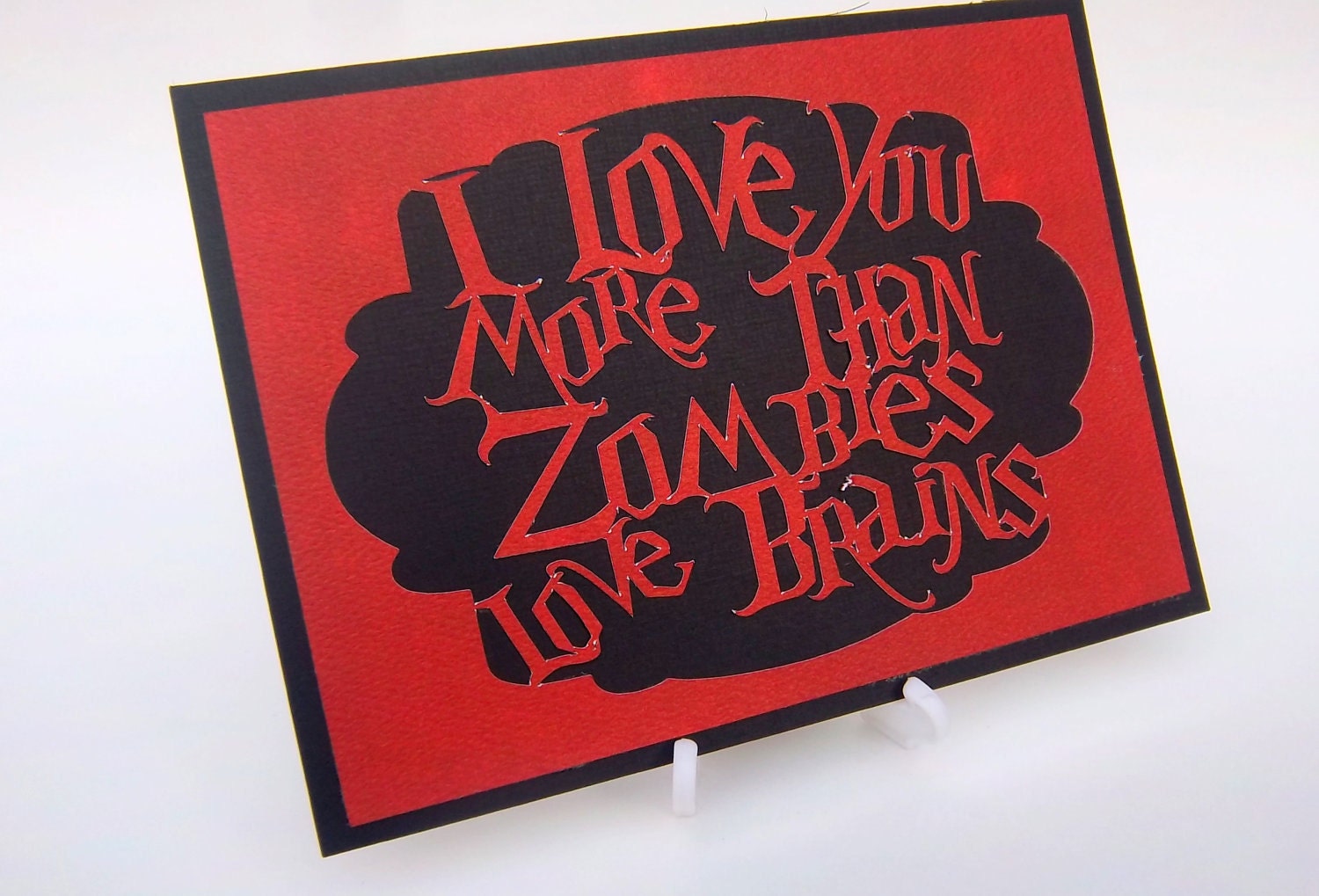 I love you more than zombies love brains - Small Sign -- Black and Red - desolationallie
