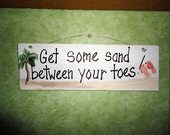 Beach sign, wood sign, beach sand, sand between your toes