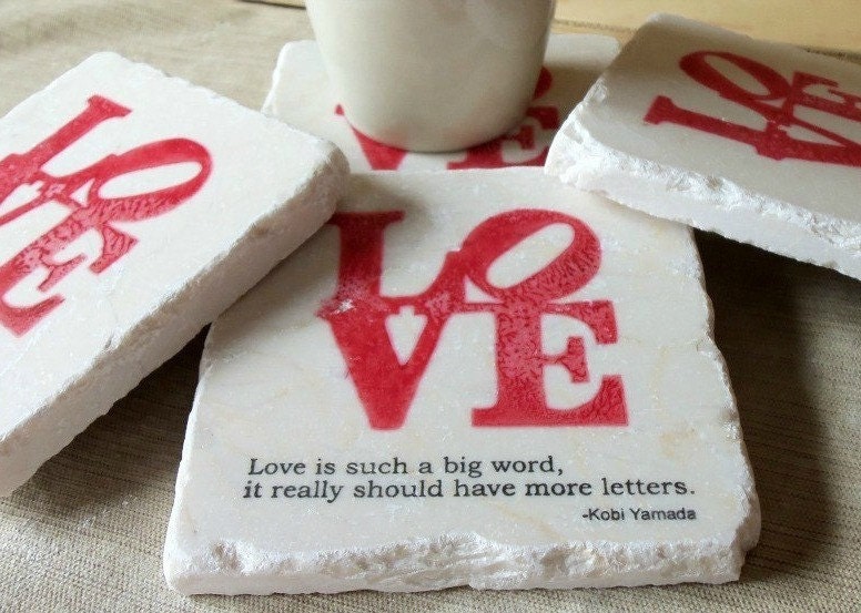 Drink Coaster Set, Love is Such a Big Word, Set of 4, Ready to Ship