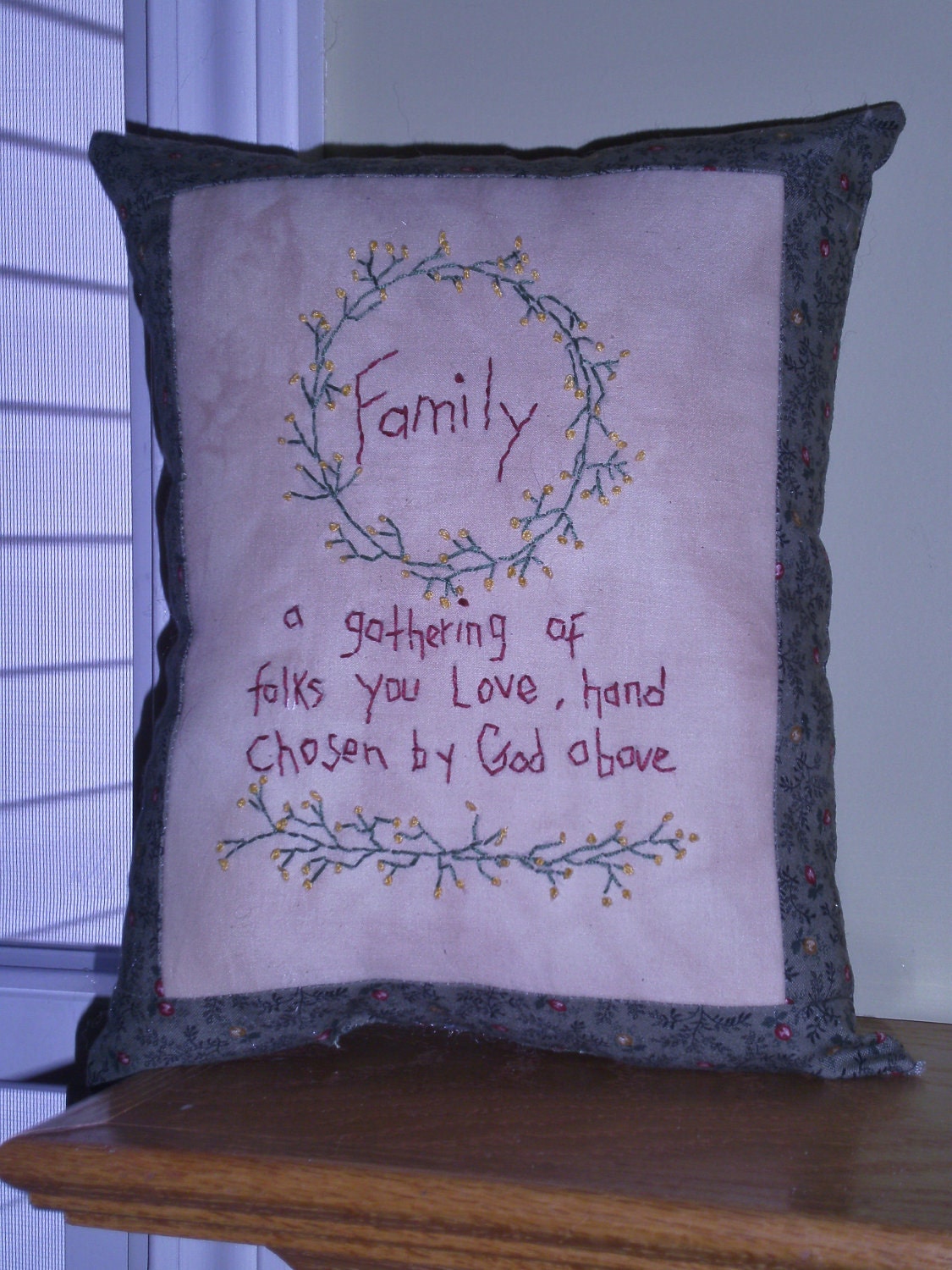 Pillow, Primitive,  Hand Embroidery, Family, Saying,