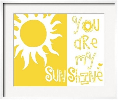You Are My Sunshine Art Print  8 in x 10 in featured in lemon yellow. By YassisPlace.