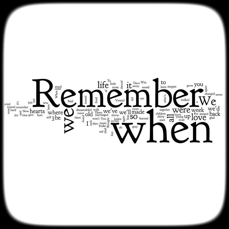 Remember When Lyrics - Alan Jackson - Word Art Woodblock Print - Gift Idea