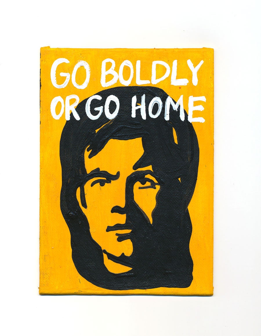 Star Trek Print Captain Kirk Go Boldly or Go Home
