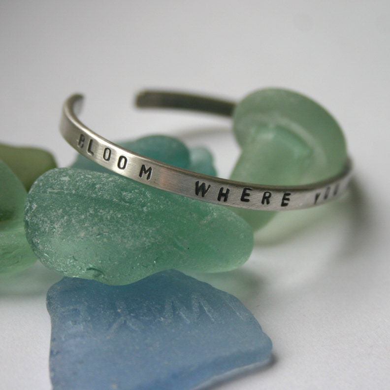 Bloom Where You Are Planted Stamped Sterling Cuff  - Medium