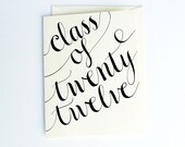 2012 Graduation Card, Class of Twenty Twelve Calligraphy Card, Hand Lettered Congratulations to the 2012 Graduate by KisforCalligraphy