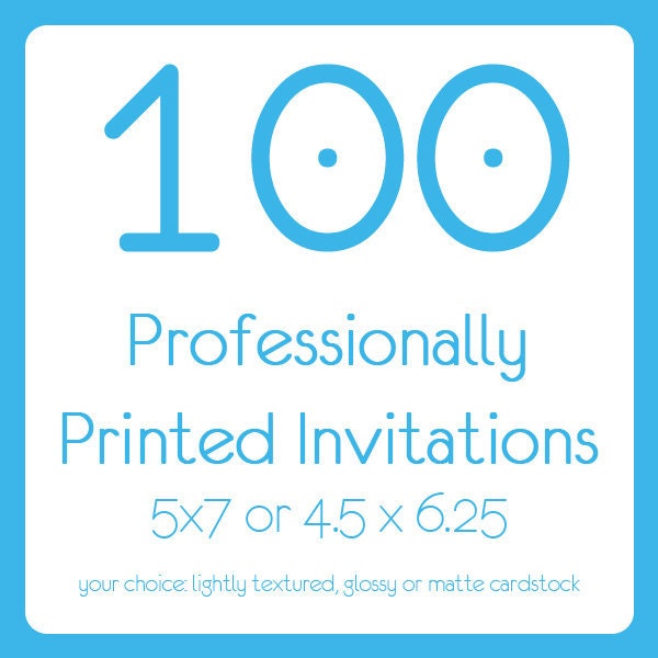 Professional Printing of 100 Invitations