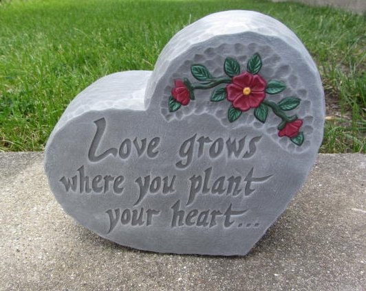 Love Grows Where You Plant Your Heart - Garden Decor