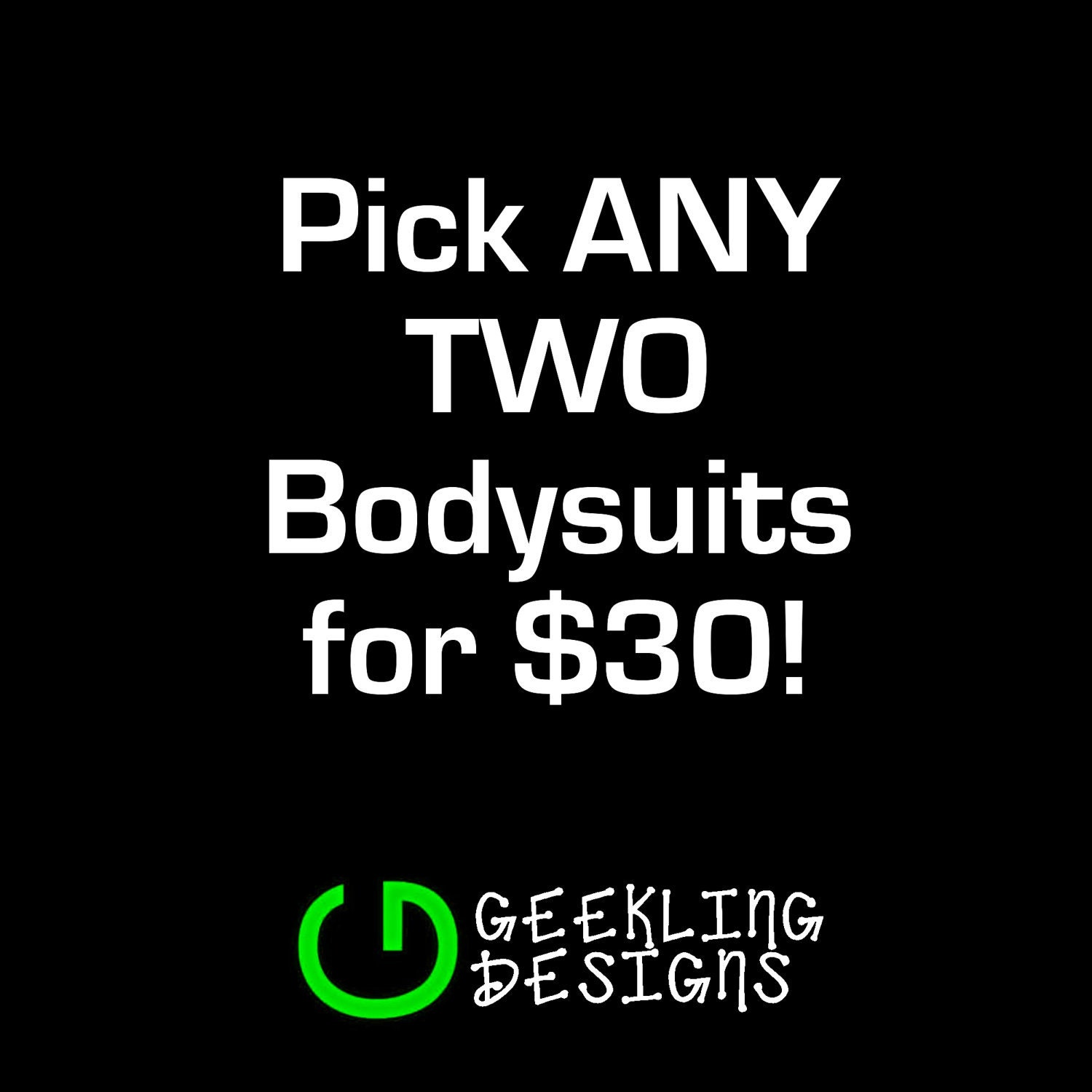 Pick ANY 2 Bodysuits - You be the boss
