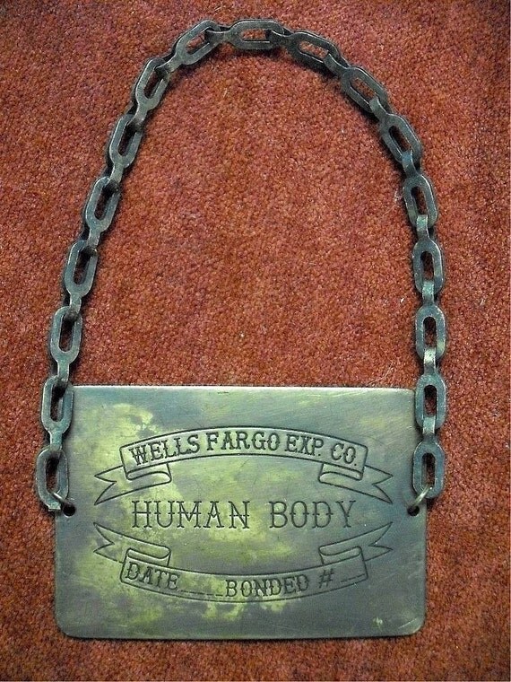 Cool Wells Fargo Human Body Casket Tag